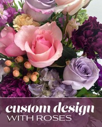 Custom Design with Roses from The Posie Shoppe in Prineville, OR