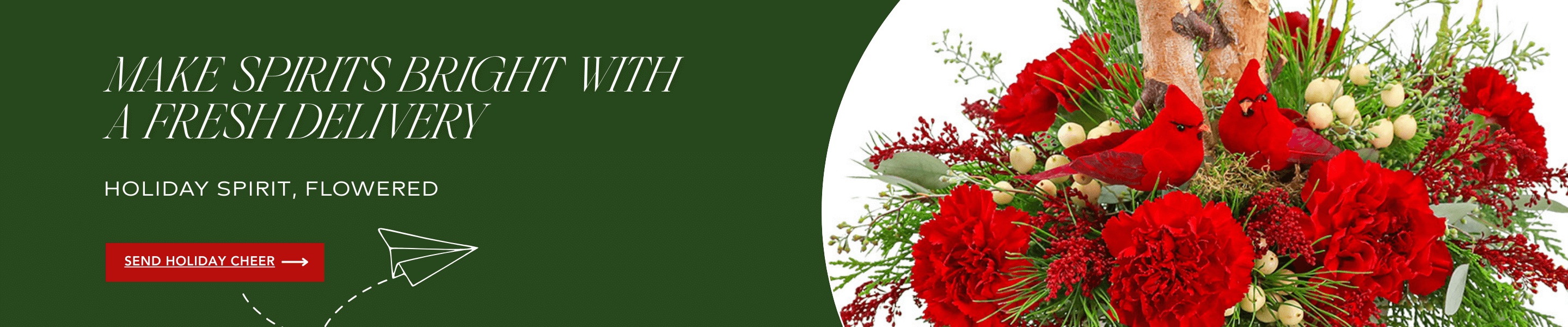 Make spirits bright with a fresh delivery. Click here to order Christmas Flowers.