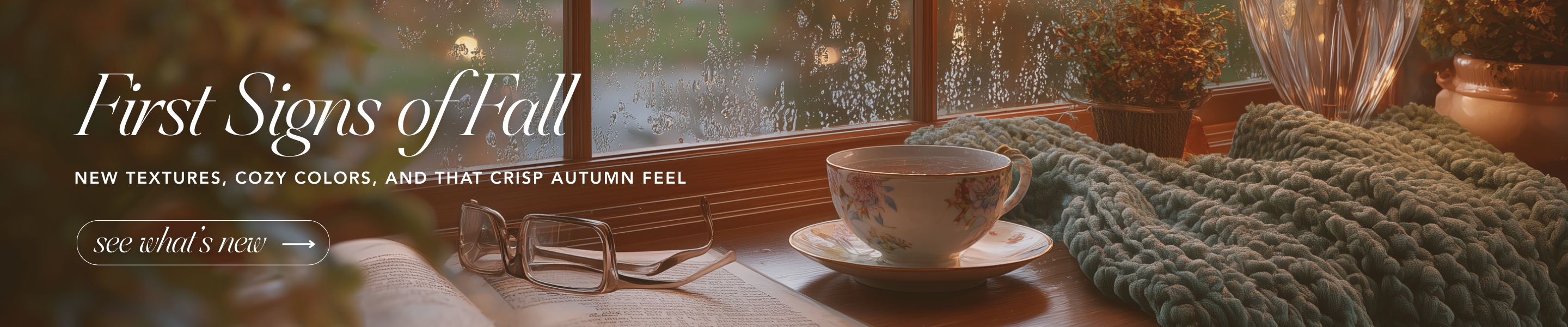 First signs of Fall. New textures, cozy colors, and that crisp Autumn feel. Click here to order now.