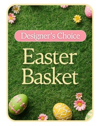 Designer's Choice Easter Basket from The Posie Shoppe in Prineville, OR