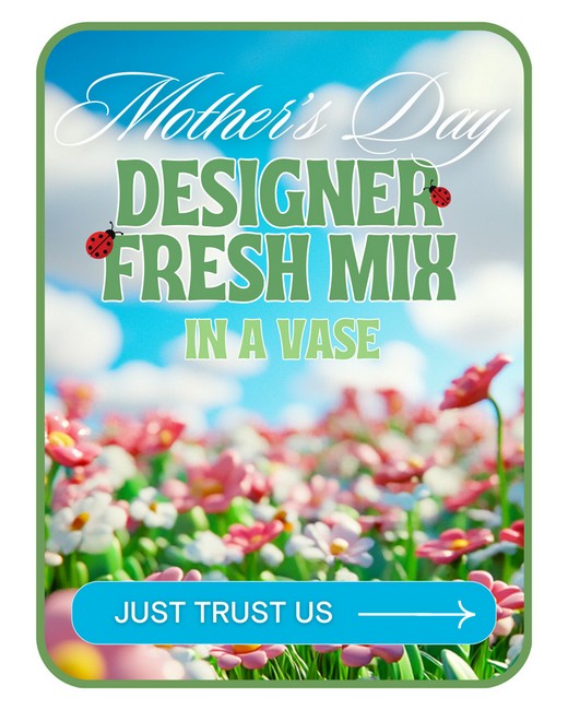 Designer's Choice for Mother's Day